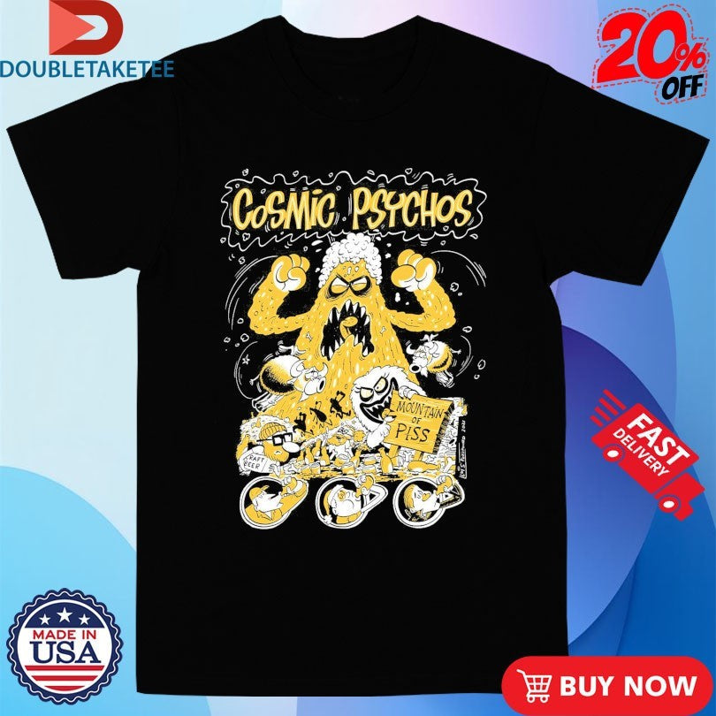 Official Cosmic Psychos Mountain Of Piss Shirts Unisex , , , Long Sleeve Tee