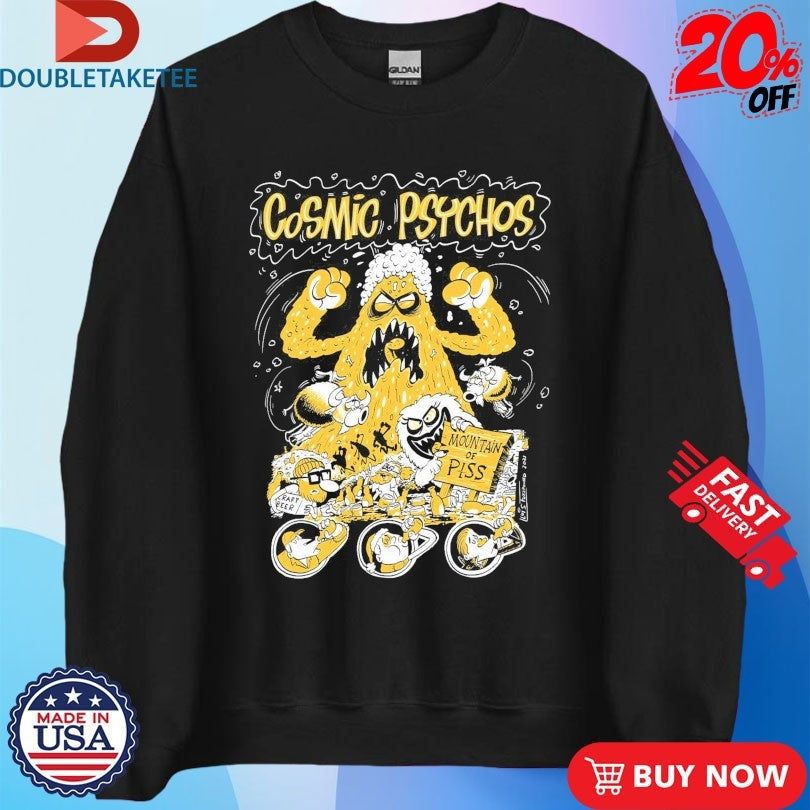 Official Cosmic Psychos Mountain Of Piss Shirts Unisex , , , Long Sleeve Tee