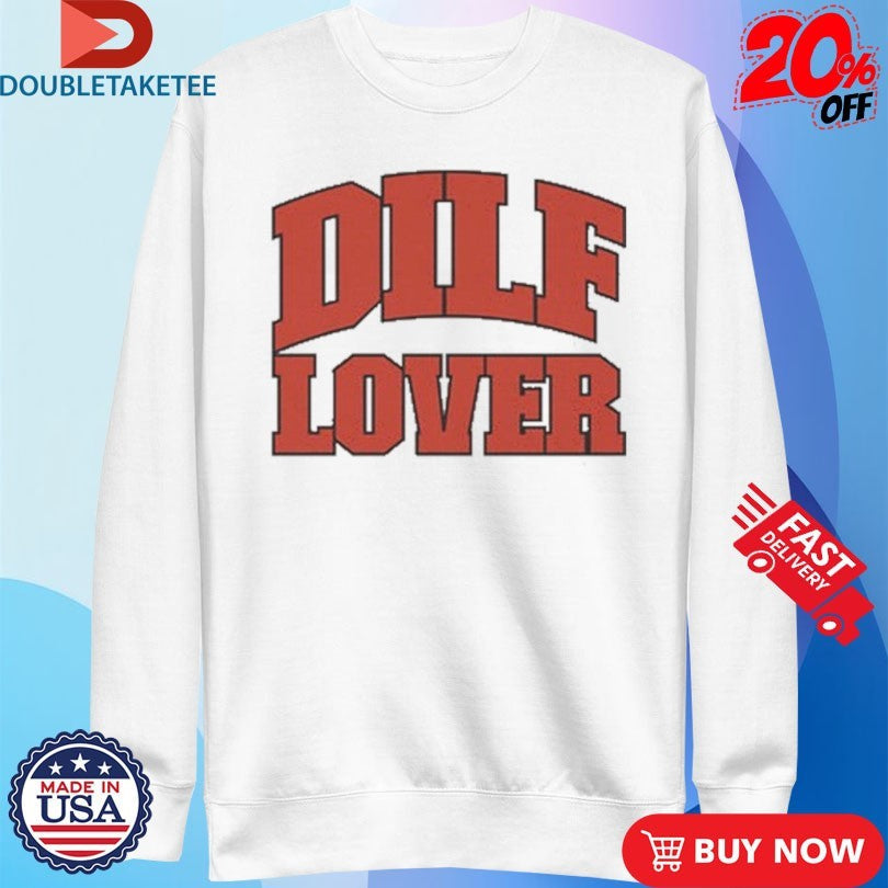 Official DILF Lover Shirts Unisex , , , Long Sleeve Tee
