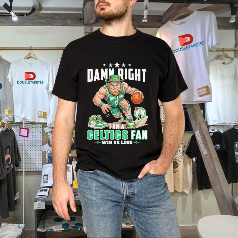 Official Damn Right I Am A Boston Celtics Fan Win Or Lose Mascot Shirts Unisex , , , Long Sleeve Tee