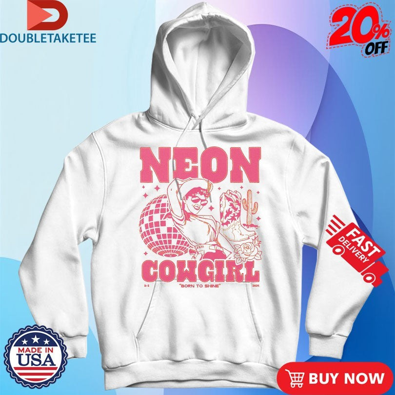 Official Dan And Shay Neon Cowgirl Born To Shine Disco Cactus Boots Shirts Unisex , , , Long Sleeve Tee