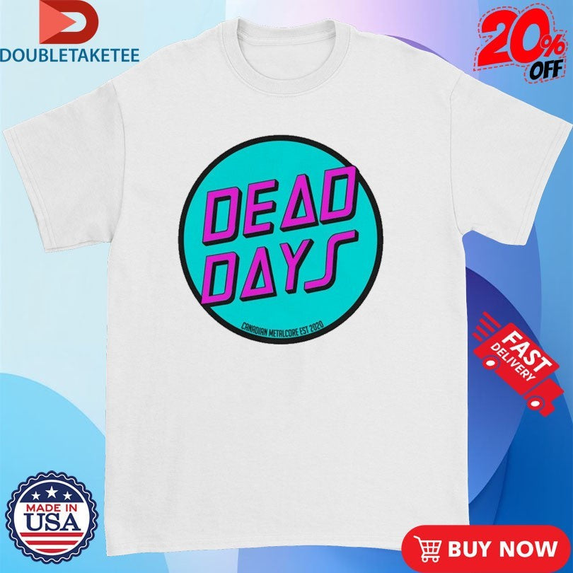 Official Dead Days Canadian Metalcore Est 2020 Logo Shirts Unisex , , , Long Sleeve Tee