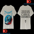Official Dogma Your God Feeds Our Carnal Desires The Carnal Prayer Shirts Unisex , , , Long Sleeve Tee