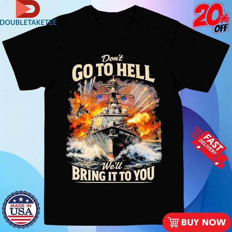 Official Don’t Go To Hell We’ll Bring The Fire American Flag Shirts Unisex , , , Long Sleeve Tee