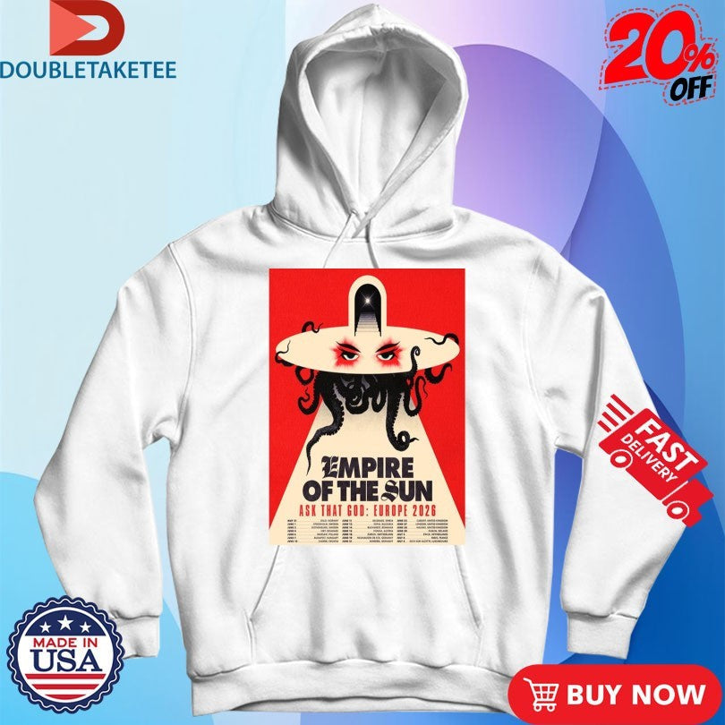 Official Empire Of The Sun Ask That God Europe 2026 Tour Shirts Unisex , , , Long Sleeve Tee
