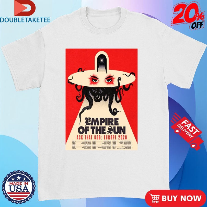 Official Empire Of The Sun Ask That God Europe 2026 Tour Shirts Unisex , , , Long Sleeve Tee