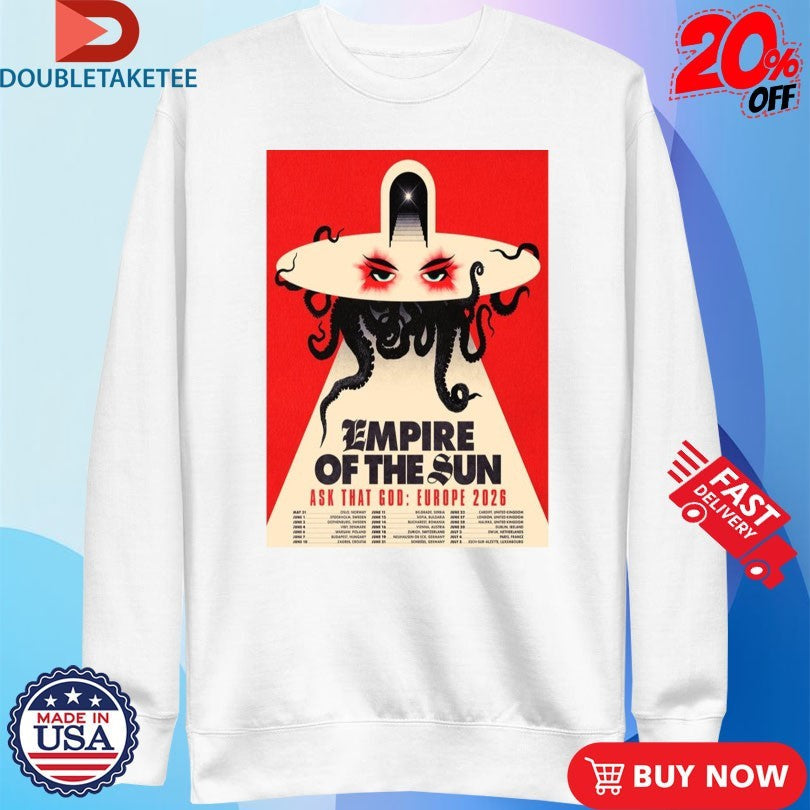 Official Empire Of The Sun Ask That God Europe 2026 Tour Shirts Unisex , , , Long Sleeve Tee