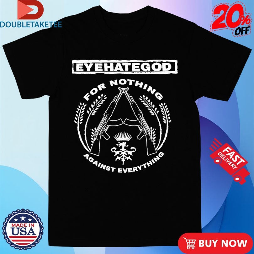 Official Eyehategod For Nothing Against Everything Shirts Unisex , , , Long Sleeve Tee