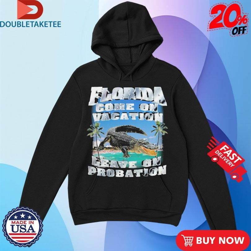 Official Florida Come On Vacation Leave On Probation Crocodile Shirts Unisex , , , Long Sleeve Tee