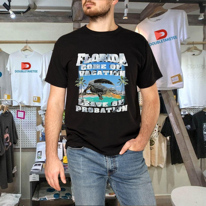 Official Florida Come On Vacation Leave On Probation Crocodile Shirts Unisex , , , Long Sleeve Tee