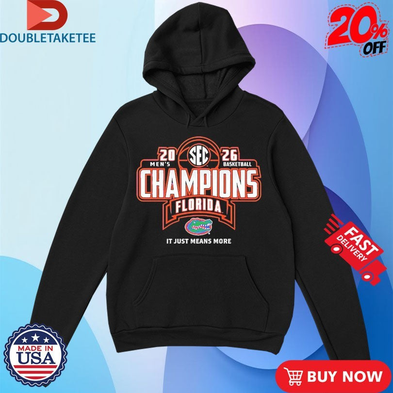Official Florida Gators 2026 SEC Men’s Basketball Regular Season Champions It Just Means More Shirts