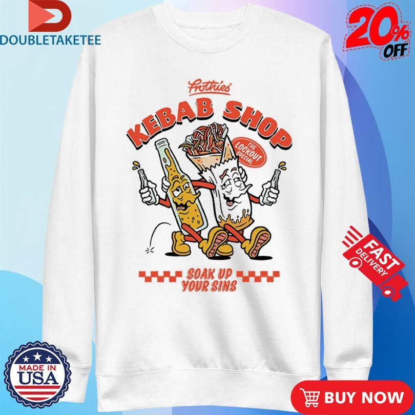 Official Frothies Kebab Shop Soak Up Your Sins Shirts Unisex , , , Long Sleeve Tee