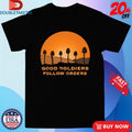 Official Good Soldiers Follow Orders Shirts Unisex , , , Long Sleeve Tee