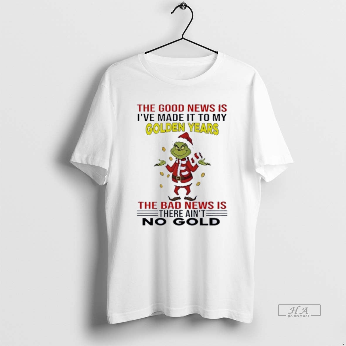 Official Grinch Good News Is Ive Made My Golden Years