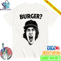 His Name Is Burger Meme Shirt
