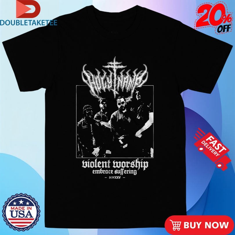 Official HolyName Violent Worship Embrace Suffering Metal Shirts Unisex , , , Long Sleeve Tee
