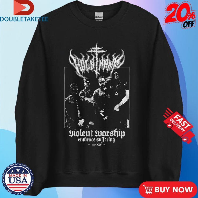 Official HolyName Violent Worship Embrace Suffering Metal Shirts Unisex , , , Long Sleeve Tee