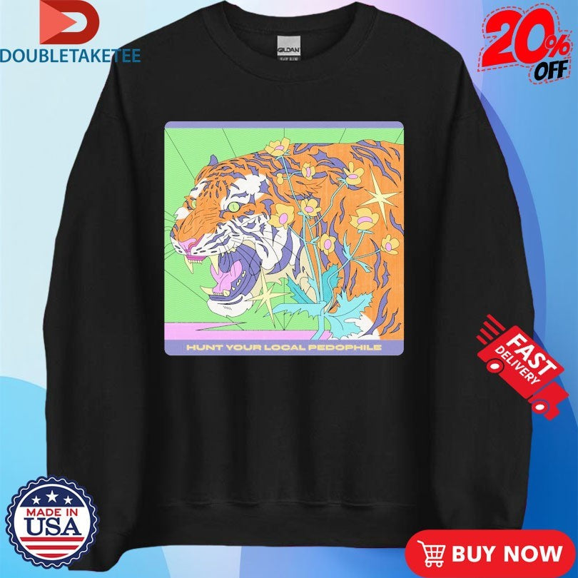 Official Hunt Your Local Pedophile Tiger Shirts Unisex , , , Long Sleeve Tee