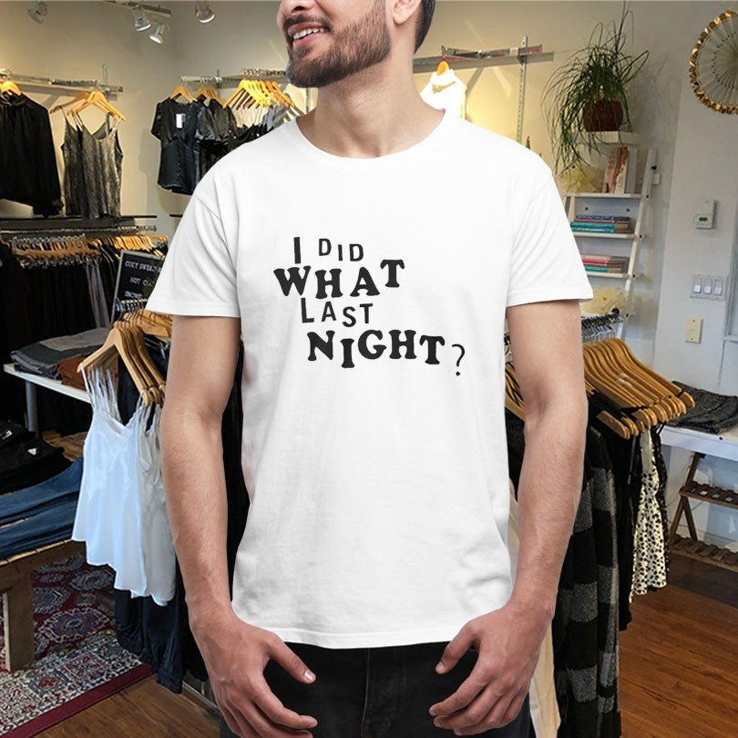 Official I Did What Last Night Shirts Unisex , , , Long Sleeve Tee