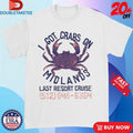 Official I Got Crabs On Midland’s Last Resort Cruise Shirts Unisex , , , Long Sleeve Tee