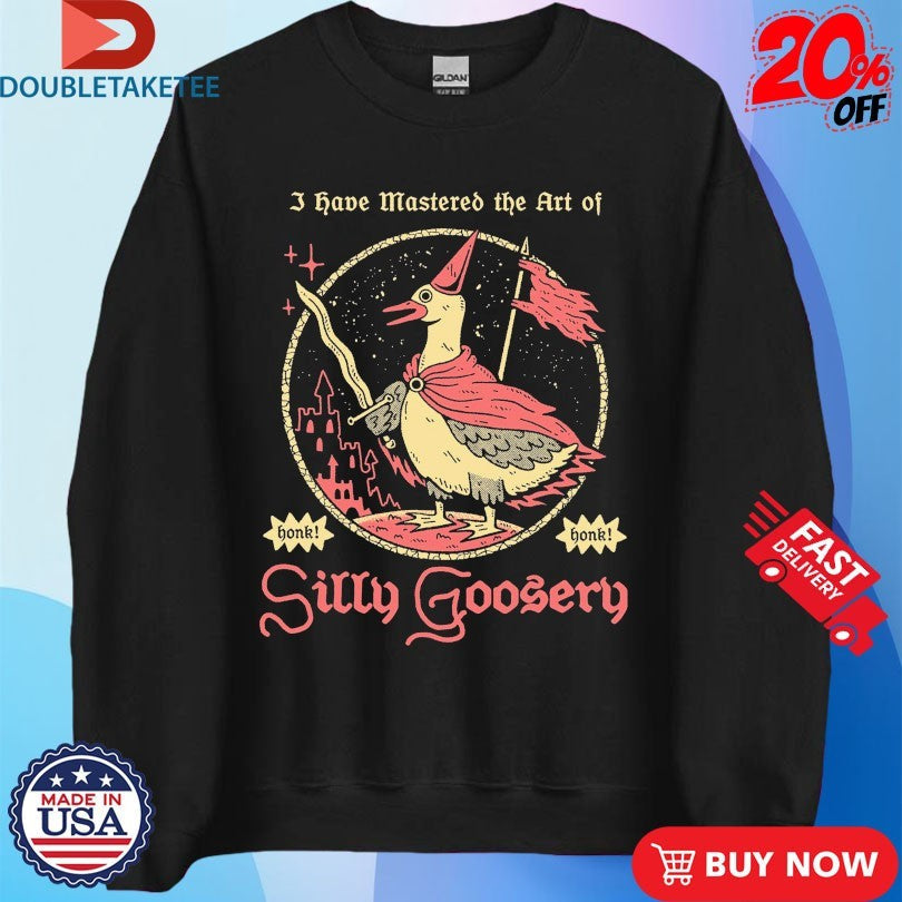 Official I Have Mastered The Art Of Silly Goosery Wizard Of Barge Shirts Unisex , , , Long Sleeve Tee
