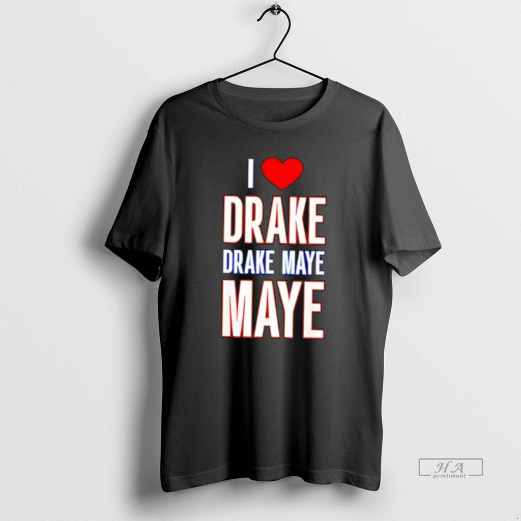 Official I Love Drake Drek Maye Maye