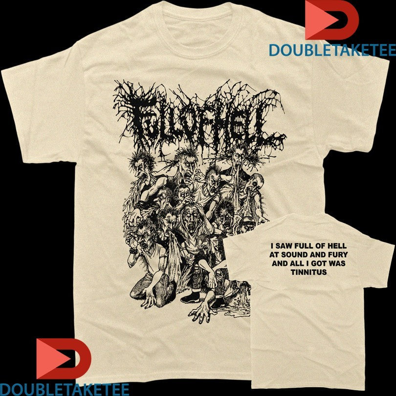 Official I Saw Full Of Hell At Sound And Fury And All I Got Was Tinnitus Shirts Unisex , , , Long Sleeve Tee