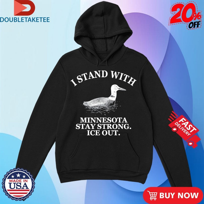 Official I Stand With Minnesota Stay Strong Ice Out Shirts Unisex , , , Long Sleeve Tee