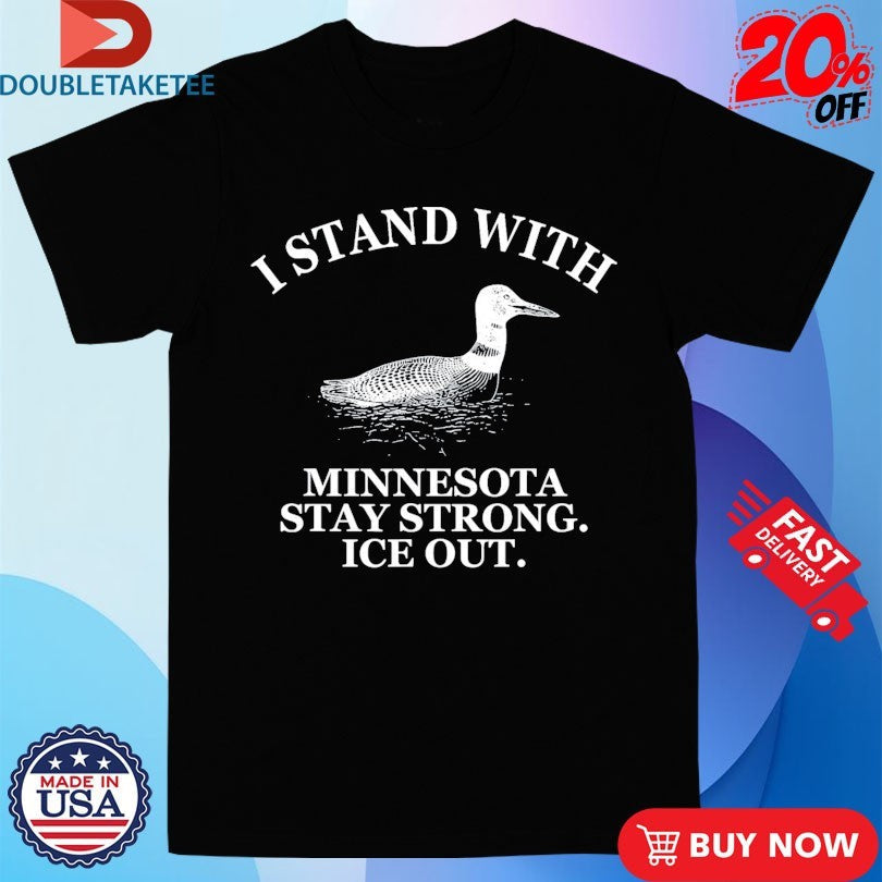 Official I Stand With Minnesota Stay Strong Ice Out Shirts Unisex , , , Long Sleeve Tee
