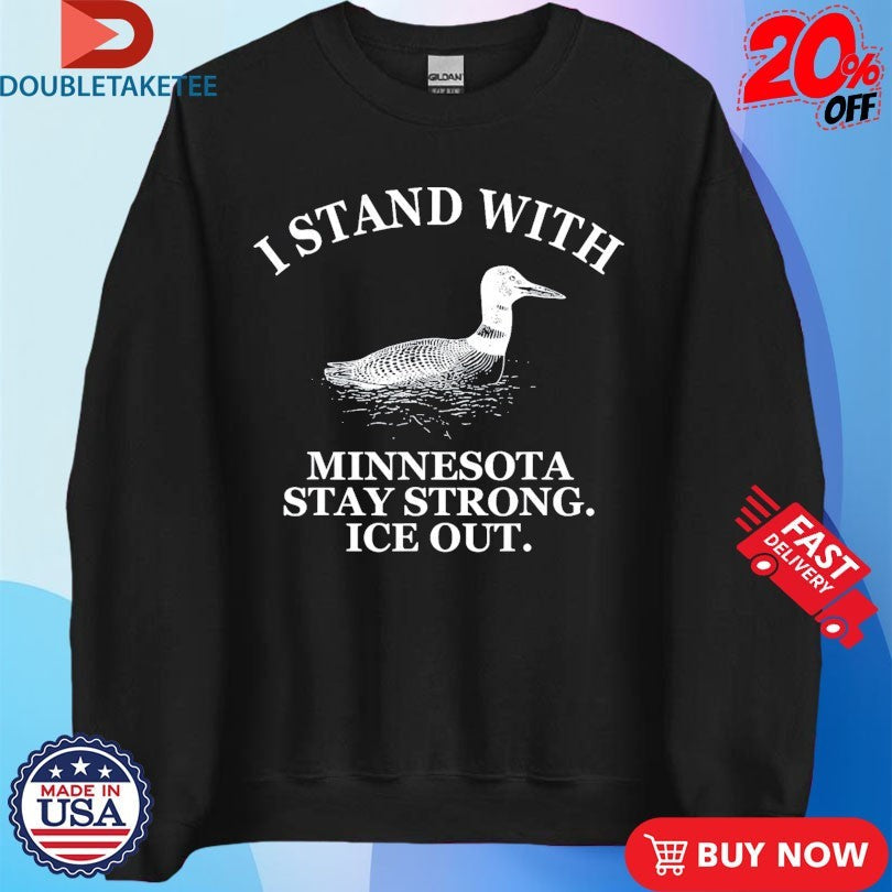 Official I Stand With Minnesota Stay Strong Ice Out Shirts Unisex , , , Long Sleeve Tee