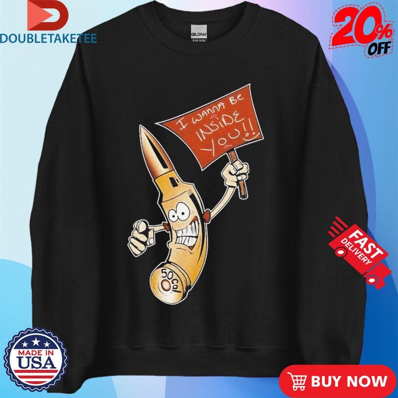 Official I Wanna Be Inside You Shirts Unisex , , , Long Sleeve Tee