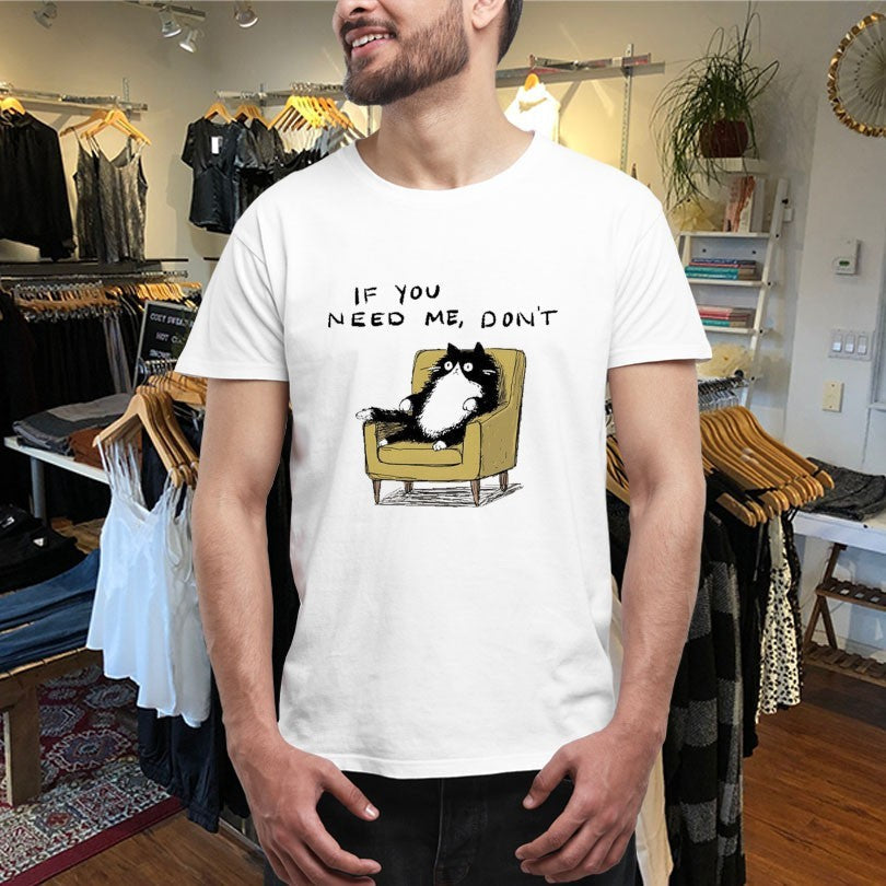 Official If You Need Me Don’t Unavailable Cat Sofa Shirts Unisex , , , Long Sleeve Tee