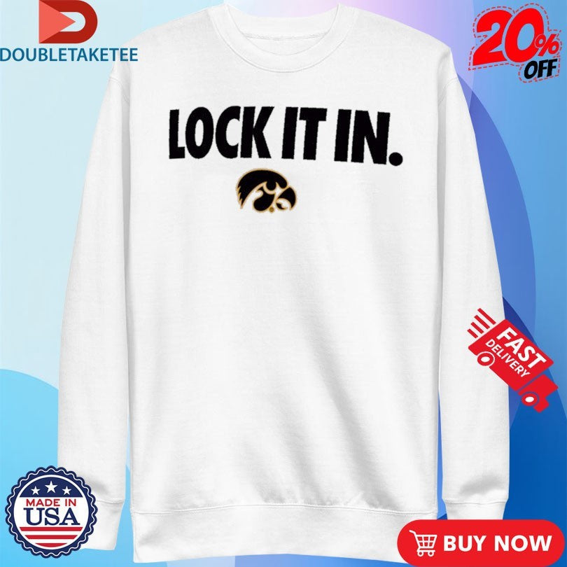 Official Iowa Hawkeyes Lock It In Shirts Unisex , , , Long Sleeve Tee