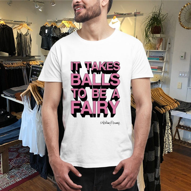 Official It Takes Balls To Be A Fairy Adrian+Shane Shirts Unisex , , , Long Sleeve Tee