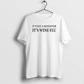 Official Not Hangover Wine Flu