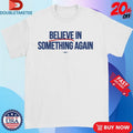 Official Jack Believe In Something Shirts Unisex , , , Long Sleeve Tee