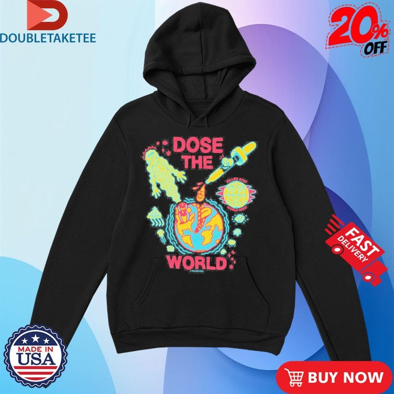 Official Killer Acid Dose The World Shirts Unisex , , , Long Sleeve Tee
