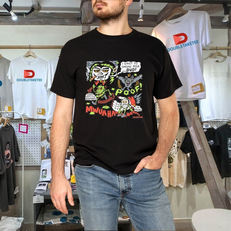 Official Killer Acid I Vant To Smoke Your Bud Nugsferatu Vampire Shirts Unisex , , , Long Sleeve Tee