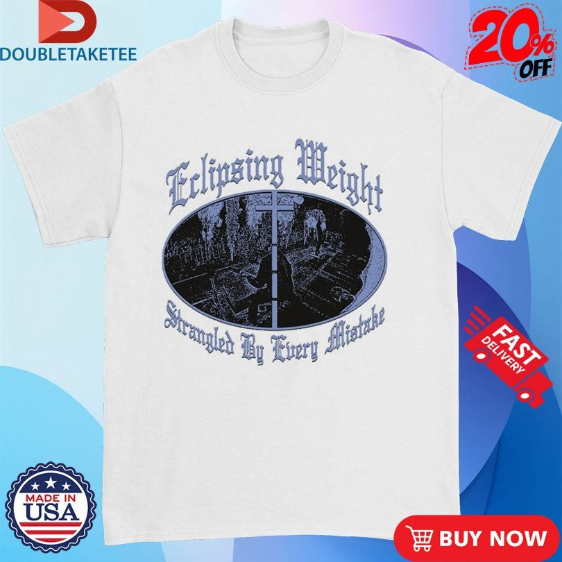 Official Knocked Loose You Won’t Go Before You’re Supposed To Eclipsing Weight Strangled By Every Mistake Suffocate Shirts