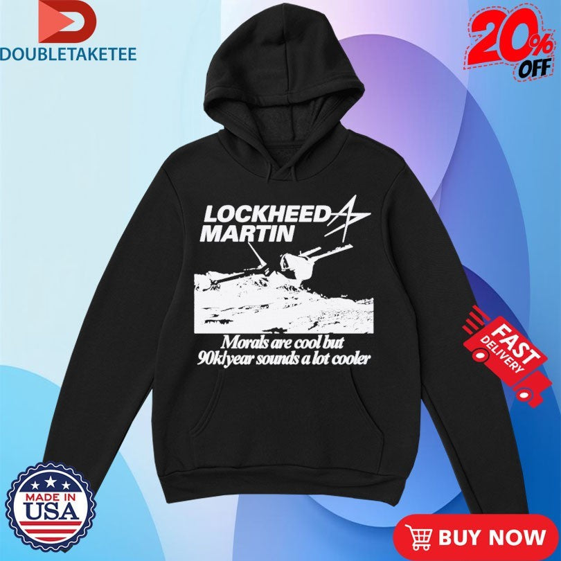 Official Lockheed Martin Engineer Morals Are Cool But 90k Year Sounds A Lot Cooler Shirts Unisex , , , Long Sleeve Tee