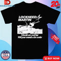 Official Lockheed Martin Engineer Morals Are Cool But 90k Year Sounds A Lot Cooler Shirts Unisex , , , Long Sleeve Tee