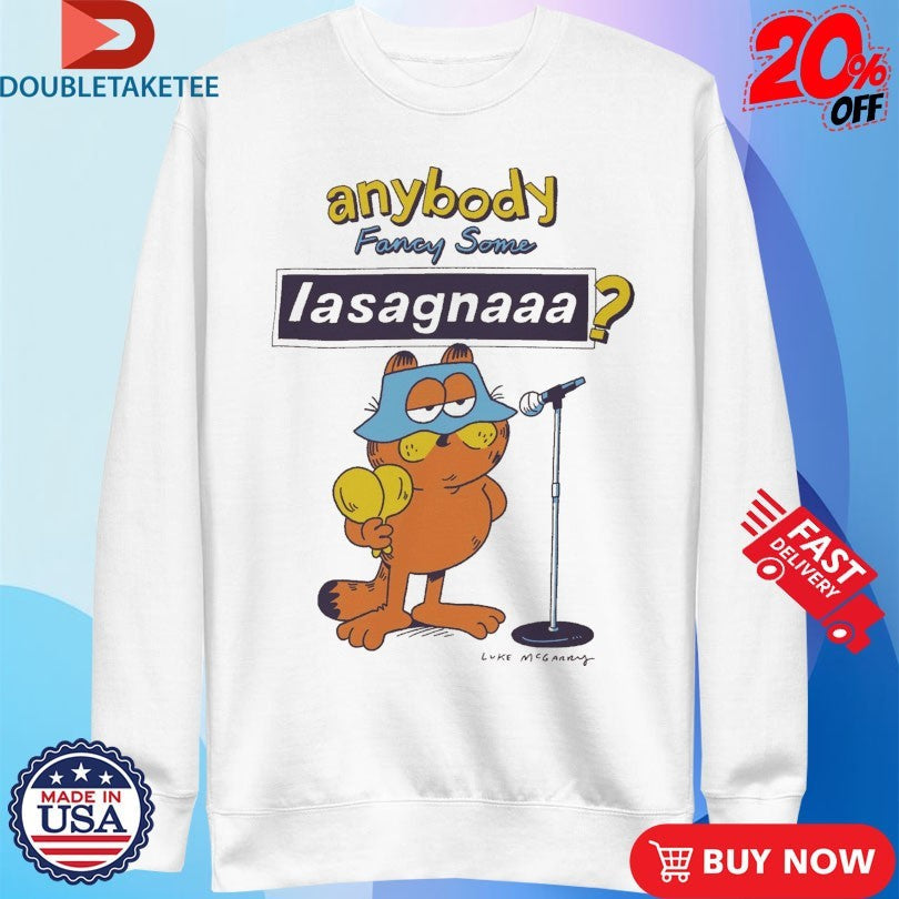 Official Lukey Mcgarry Anybody Fancy Some Lasagnaaa Cat Shirts Unisex , , , Long Sleeve Tee