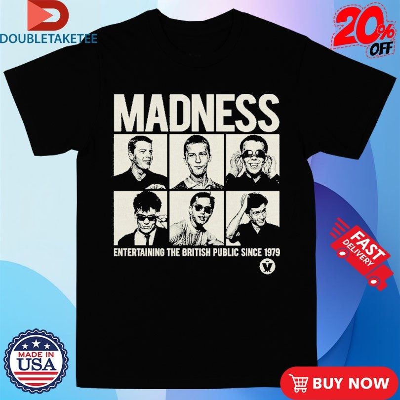 Official Madness Entertaining The British Public Since 1979 Shirts Unisex , , , Long Sleeve Tee