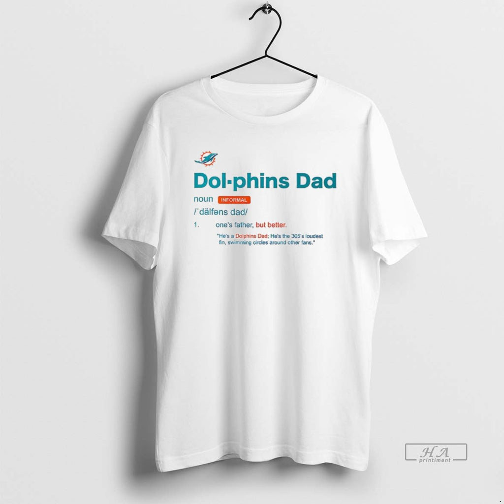 Official Miami Dolphins Dad Definition