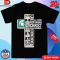 Official Michigan State Spartans I Can Do All Things Through Christ Who Strengthen Me Signatures Shirts