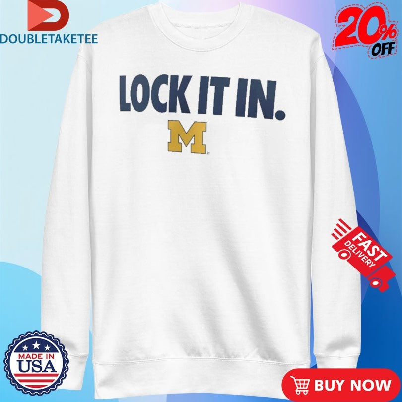 Official Michigan Wolverines Lock It In Shirts Unisex , , , Long Sleeve Tee