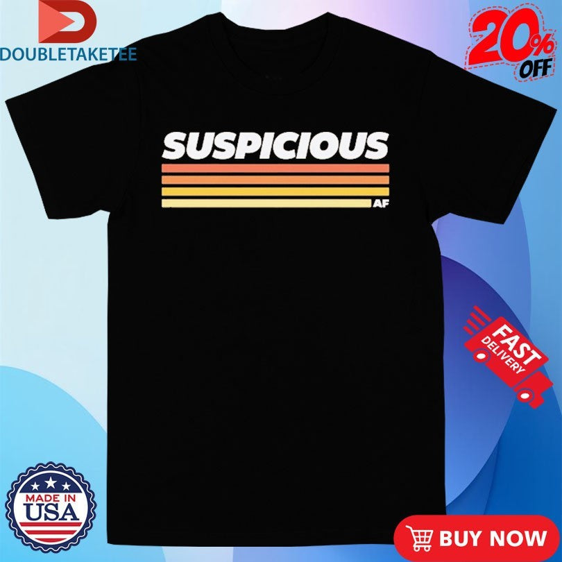 Official Morgan Jay Suspicious AF Shirts Unisex , , , Long Sleeve Tee