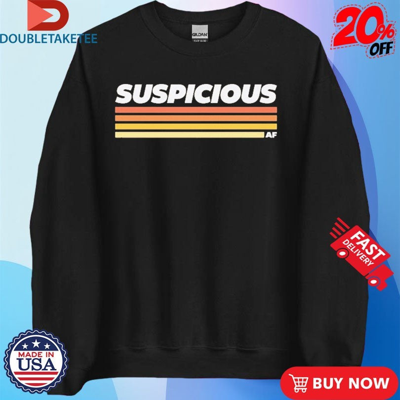 Official Morgan Jay Suspicious AF Shirts Unisex , , , Long Sleeve Tee