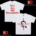 Official Mudrat Kill All The Billionaires Shirts Unisex , , , Long Sleeve Tee