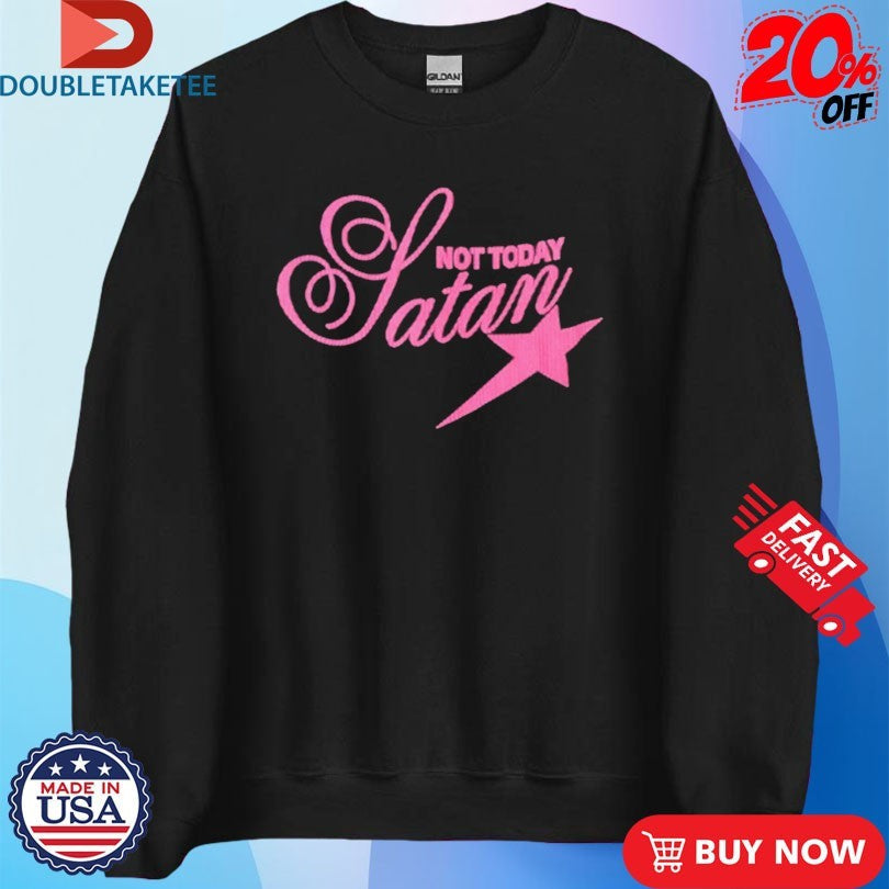 Official NTS Not Today Satan Star Shirts Unisex , , , Long Sleeve Tee